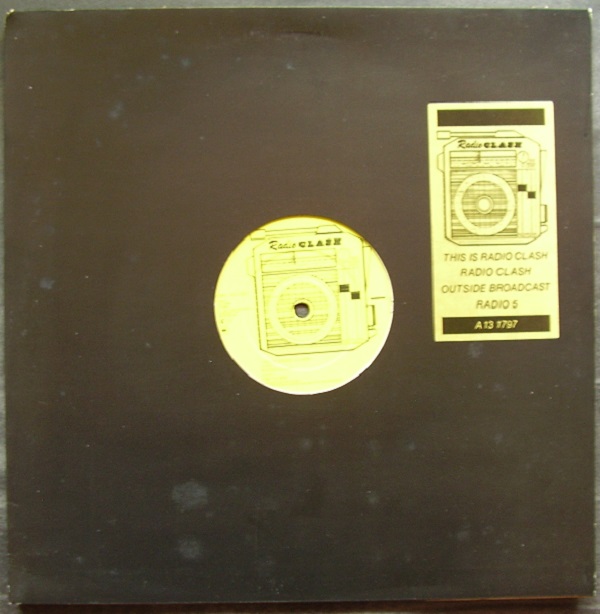 This Is Radio Clash / Radio Clash / Outside Broadcast / Radio 5