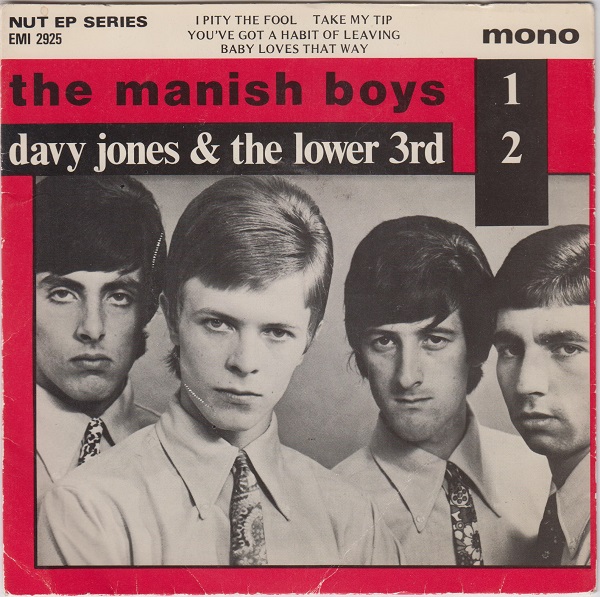 I Pity The Fool / Take My Tip / Davy Jones And The Lower Third - You've Got A Habit Of Leaving / Baby Loves That Way