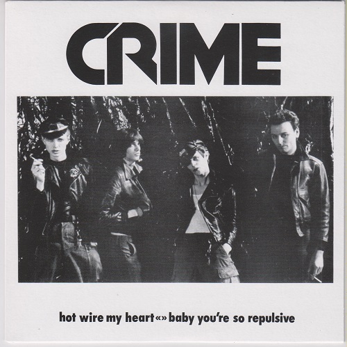 Hot Wire My Heart / Baby You're So Repulsive