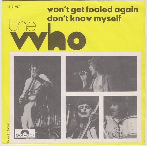 Won't Get Fooled Again / Don't Know Myself