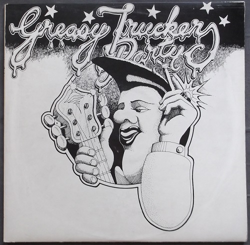 Greasy Truckers Party