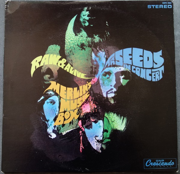 Raw & Alive Merlin's Music Box The Seeds In Concert