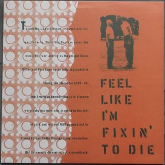 Feel Like I'm Fixin' To Die