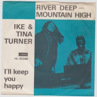 River Deep Mountain High / I'll Keep You Happy