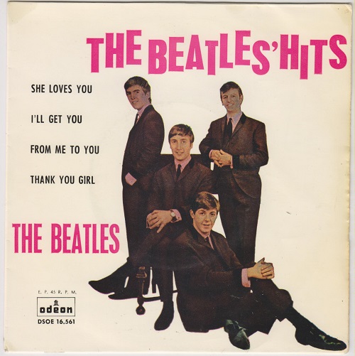 The Beatles Hits EP : She Loves You / I'll Get You / From Me To You / Thank You Girl
