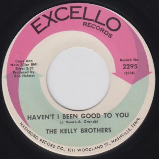 Haven't I Been Good To You / If It Wasn't For Your Love