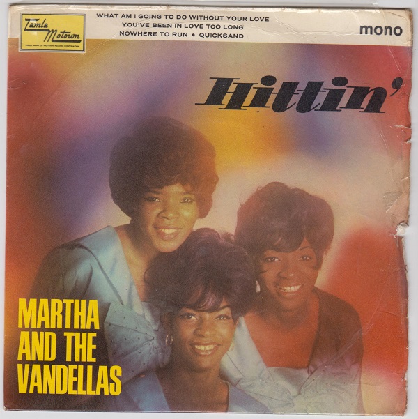 Hittin' EP : What Am I Going To Do Without Your Love / You've Been In Love Too Long / Nowhere To Run / Quicksand