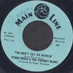 You Won't Get Me Workin' / Out Of Sight