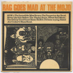 Rag Goes Mad At The Mojo