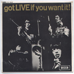 Got Live If You Want It EP : We Want The Stones / Everybody Needs Somebody To Love / Pain In My Heart / Route 66 / I'm Moving On / I'm Alright