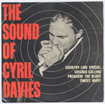 Sound Of Cyril Davies EP ; Country Line Special / Chicago Calling / Preachin' The Blues / Sweet Mary