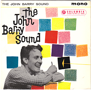 John Barry Sound EP : Hit And Miss / Rockin' Already / Walk Don't Run / I'm Movin' On