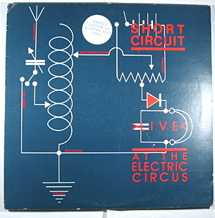 Short Circuit - Live At The Electric Circus