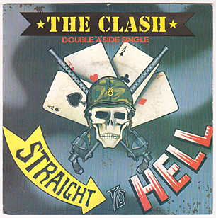 Straight To Hell / Should I Stay Or Should I Go