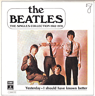 Yesterday / I Should Have Known Better