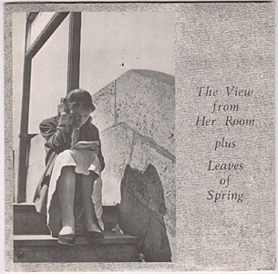 View From Her Room / Leaves Of Spring