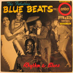 Fabulous Blue Beats Rhythm And Blues EP: I'm The Loneliest Man In Town / One More Try / Buona Serra / Mashed Potatoes