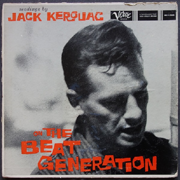 Readings by Jack Kerouac on The Beat Generation