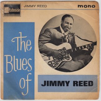 The Blues Of Jimmy Reed EP : You Got Me Dizzy / Honest I Do / Boogie In The Dark / The Sun Is Shining