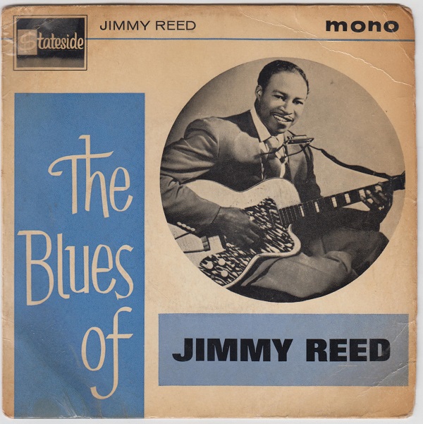 The Blues Of Jimmy Reed EP : You Got Me Dizzy / Honest I Do / Boogie In The Dark / The Sun Is Shining