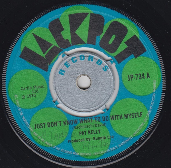 PAT KELLY - Just Don't Know What To Do With Myself / Lorna - Disque 45T (SP 2 titres)