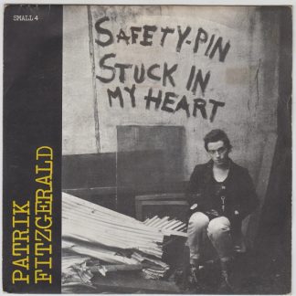 Safety-Pin Stuck In My Heart EP : Banging And Shouting / Safety-Pin Stuck In My Heart / Work, Rest, Play, Reggae / Set We Free / Optimism Reject