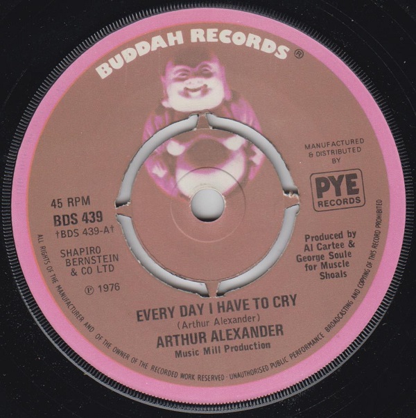 ARTHUR ALEXANDER - Every Day I Have To Cry Some / Everybody Needs Someone To Love - Disque 45T (SP 2 titres)