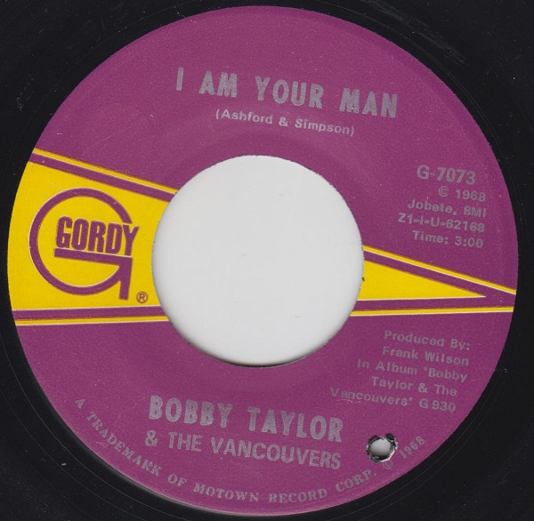 BOBBY TAYLOR AND THE VANCOUVERS - I Am Your Man / If You Love Her - 7inch (SP)