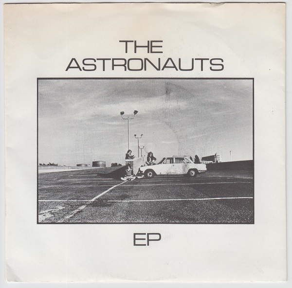 The Astronauts E.P. : All Night Party / Back Soon / Everything Stops The Baby / Survivors