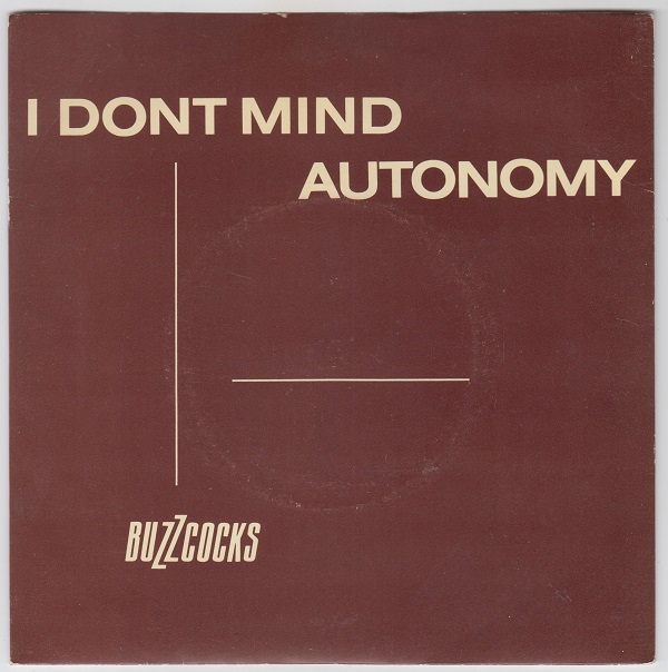Buzzcocks i don't mind / autonomy