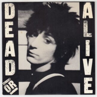 Dead Or Alive / Downtown