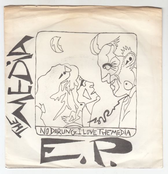 No Darling. I Love The Media EP - T.V. Kids / Don't Sit Back / Getting High / Rose 'n' Crown