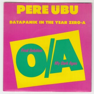 Datapanik In The Year Zero - A : Final Solution / My Dark Ages