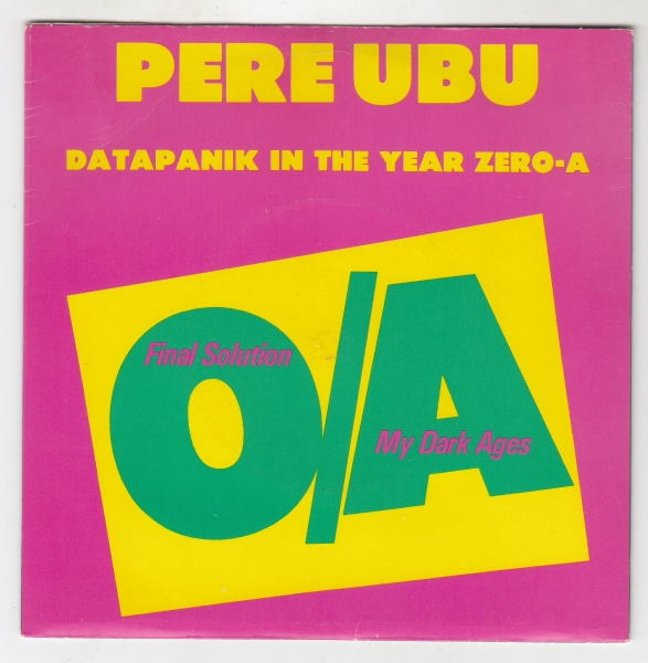 Datapanik In The Year Zero - A : Final Solution / My Dark Ages