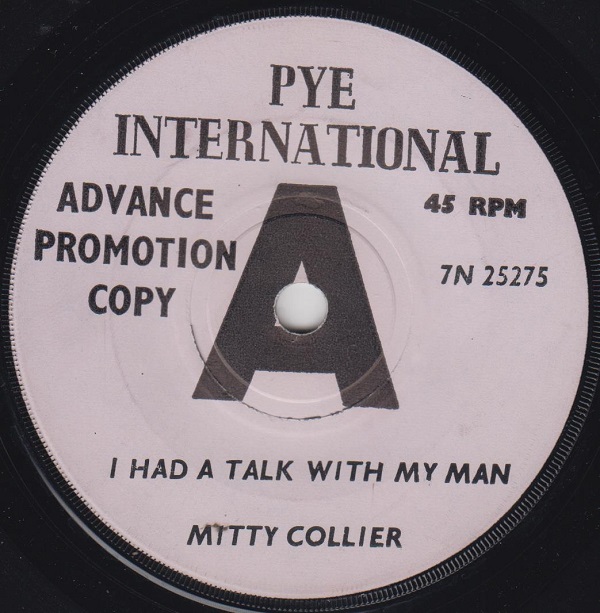 MITTY COLLIER - I Had A Talk With My Man / Free Girl - 7inch (SP)