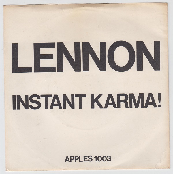 Instant Karma / Who Has Seen The Wind ?