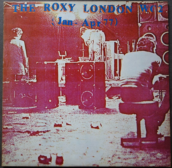 The Roxy London WC2 Jan-Apr 77