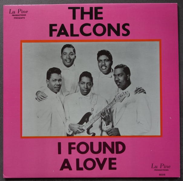 I Found A Love - The Falcons Story Part 2