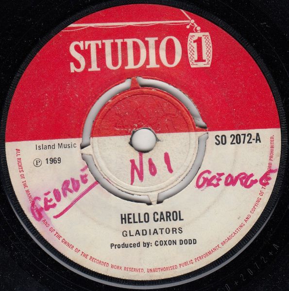 GLADIATORS / RICHARD ACE AND THE SOUL DIMENSIONS - Hello Carol / Richard Ace and The Soul Dimensions - More Reggae - Disque 45T (SP 2 titres)