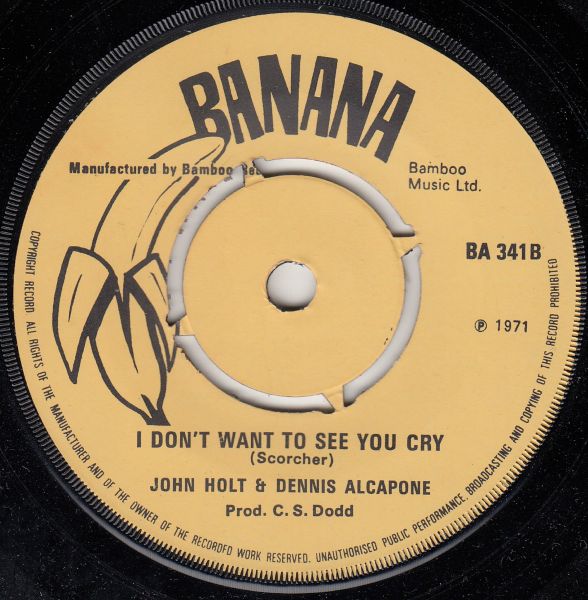 Forever Version / John Holt And Dennis Alcapone - I Don't Want To See You Cry - Image 2