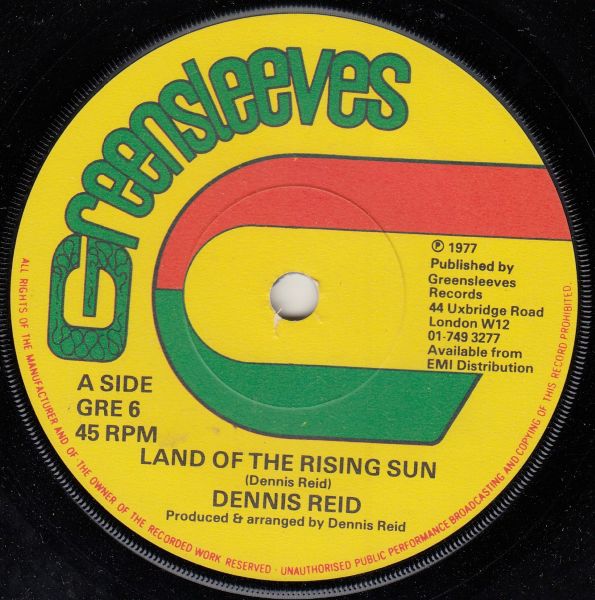 Land Of The Rising Sun / Dennis Reid And Revolutionaries - Rising Sun Version