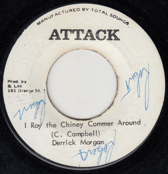 DERRICK MORGAN / KING TUBBY AND AGGROVATORS - I Roy The Chiney Commer Around / King Tubby And Aggrovator - Straight Into I Roy's Big Mouth - 7inch (SP)