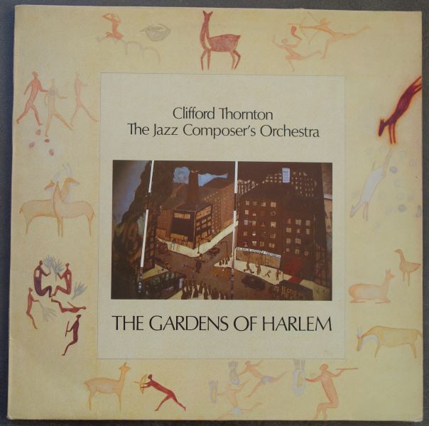 CLIFFORD THORNTON / THE JAZZ COMPOSERS WORKSHOP - The Gardens Of Harlem - Disque 33T