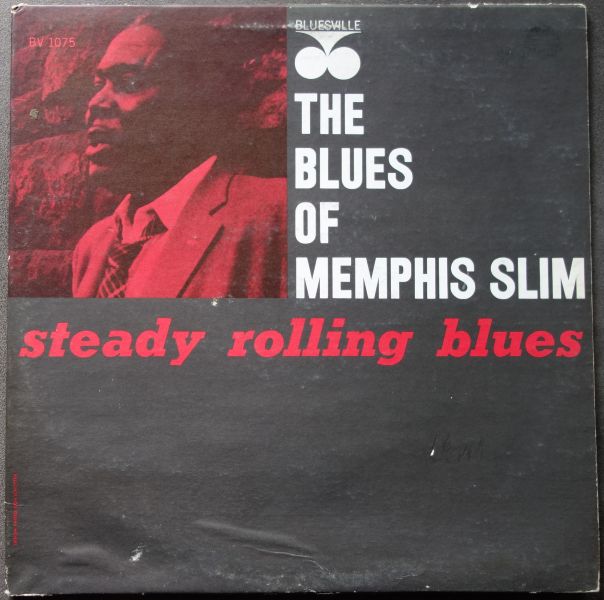 Steady Rolling Blues The Blues Of Memphis Slim