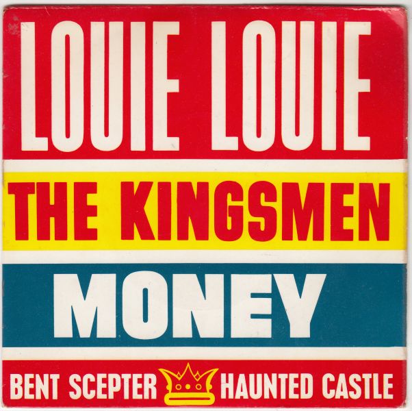The Kingsmen : Louie Louie / Haunted Castle / Money / Bent Scepter
